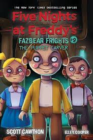 5 nights at freddy's: Fazbear Frights #9