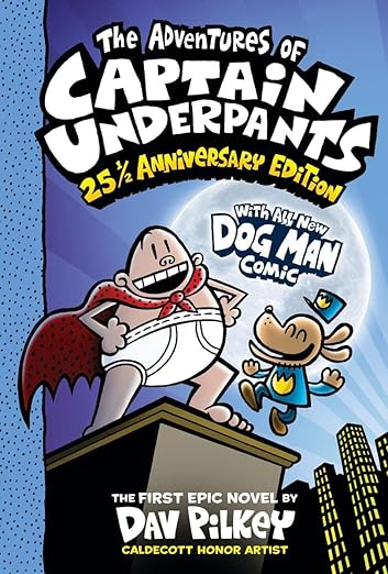 The Adventures of Captain Underpants (Now With a Dog Man Comic!)