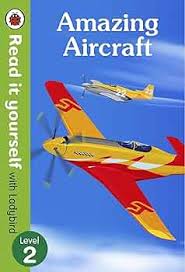 Amazing aircraft read it yourself level 2