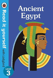 Ancient egypt read it yourself level 3