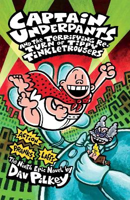 Captain Underpants and the Terrifying Re-Turn of Tippy Tinkletrousers
