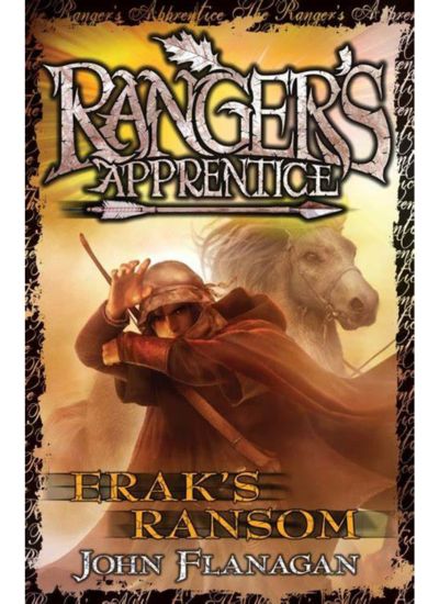 Erak's Ransom: Book Seven (Ranger's Apprentice)