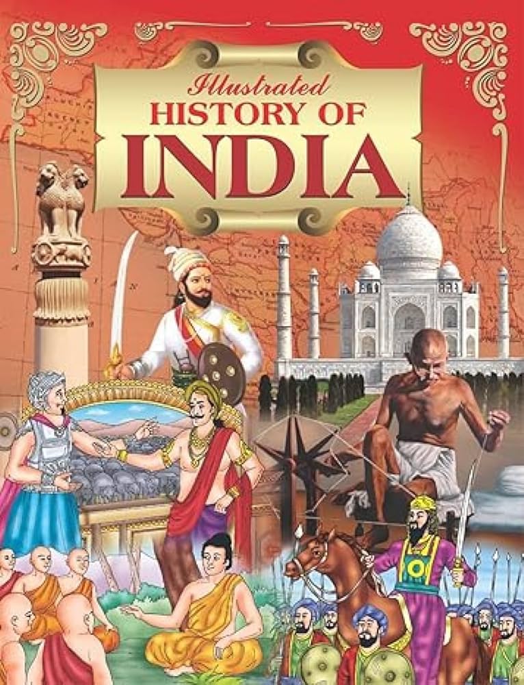 ILLUSTRATED History of India