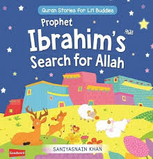 Prophet Ibrahims Search for Allah