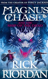 Magnus chase - Ship of the Dead