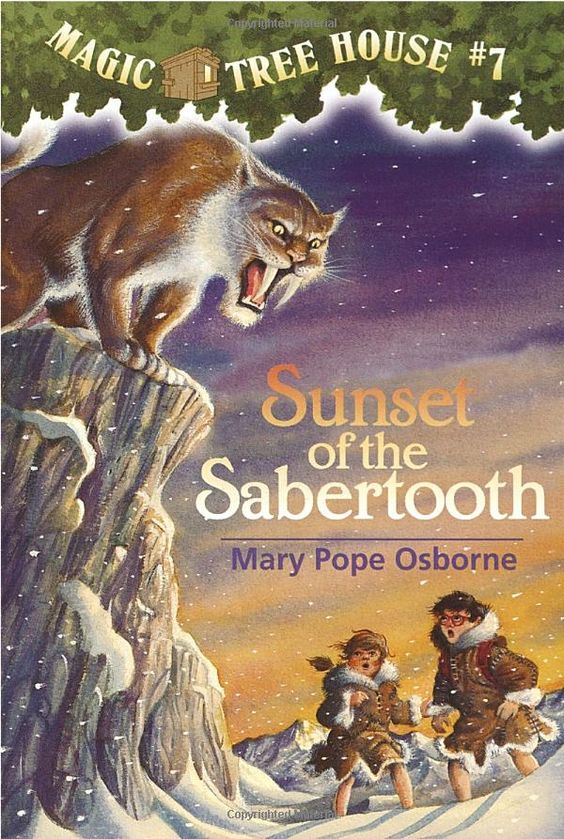 Sunset of the Sabertooth (Magic Tree House, No. 7
