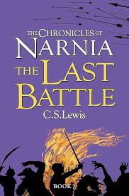 The Chronicles of Narnia, The Last Battle (Book 7)