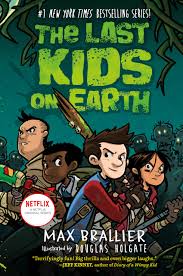 The Last Kids on Earth - Book 1