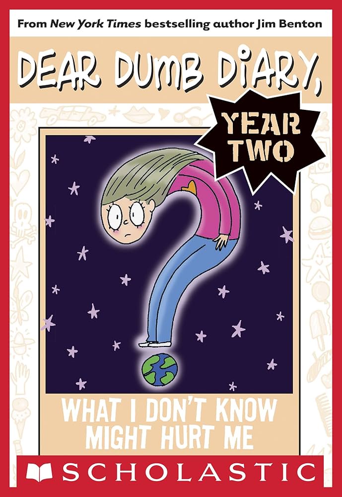 What I Don't Know Might Hurt Me (Dear Dumb Diary Year Two)