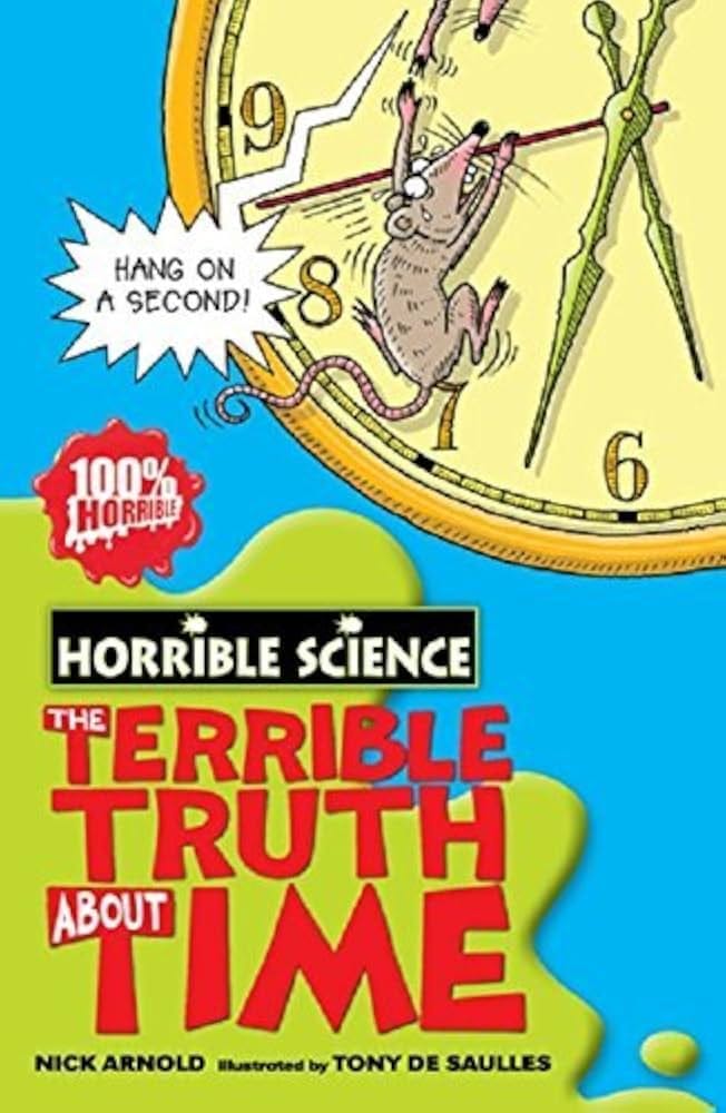 Horrible Science: The Terrible Truth About Time