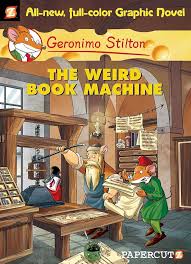 Geronimo Stilton and the Weird Book Machine