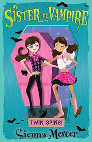 My Sister the Vampire: Twin Spins