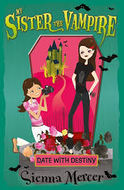 My Sister the Vampire: Date with Destiny