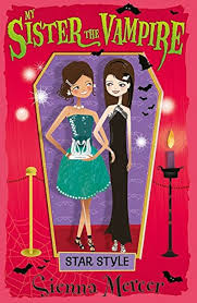 My Sister the Vampire: Star Style