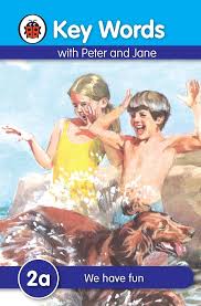 Key Words with Peter and Jane 2a: We Have Fun