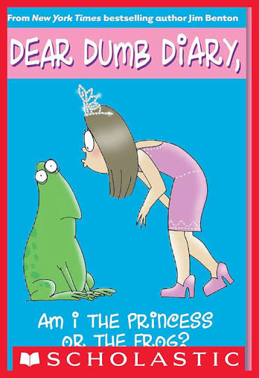 Am I the Princess or the Frog?- Dear dumb diary