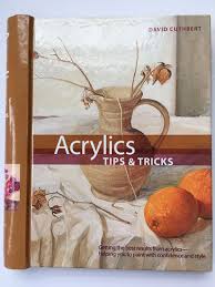 Acrylics: Tips & Tricks