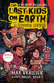 the last kids on earth and the forbidden fortress - Book 8