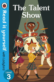 The talent show read it yourself level 3