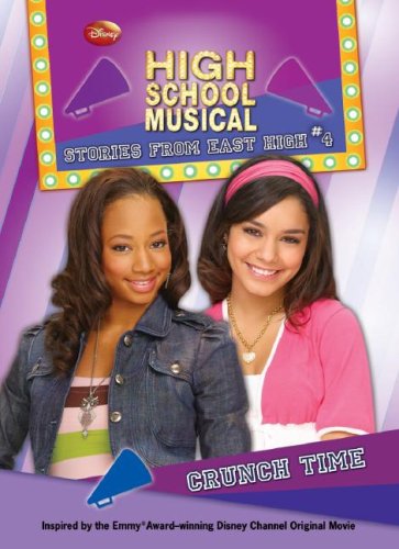 Crunch Time (High School Musical Stories from East High)