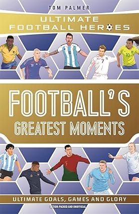 Football'S Greatest Moments