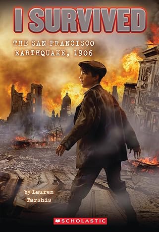 I Survived the San Francisco Earthquake, 1906