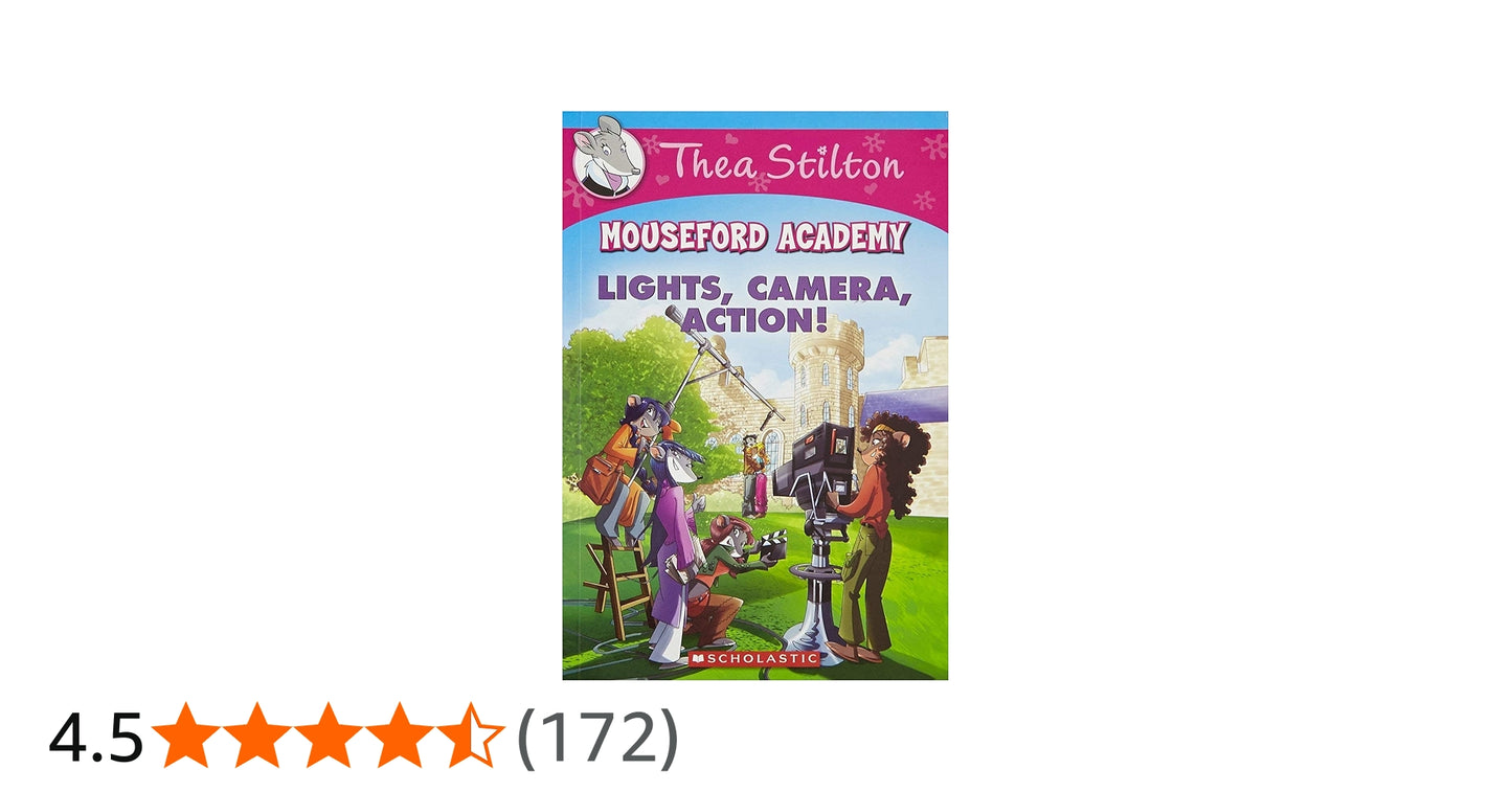 Thea Stilton : Mouseford academy - lights , camera , action