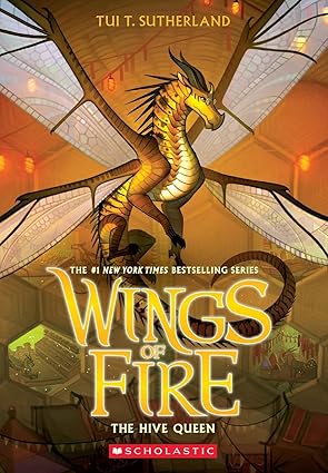 Wings of Fire - Book 12- THE HIVE QUEEN