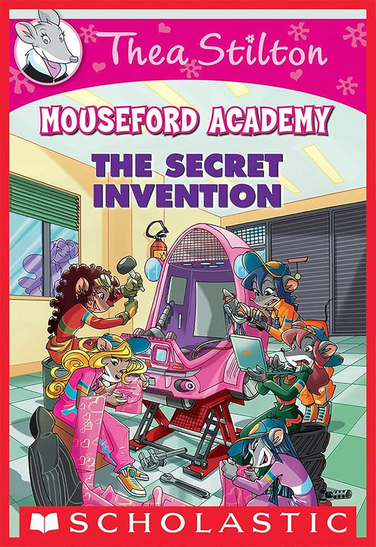 Thea Stilton: Mouseford Academy – The Secret Invention