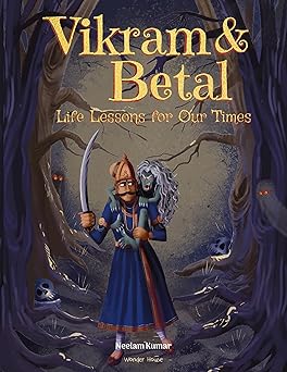 Vikram & Betal: Life Lessons for Our Times