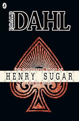 The Wonderful Story of Henry Sugar and Six More
