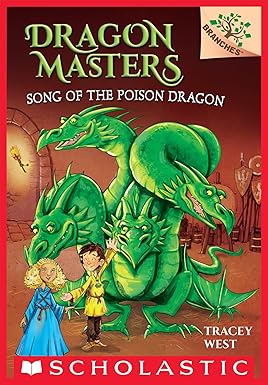 Dragon Masters : Song of the Poison Dragon