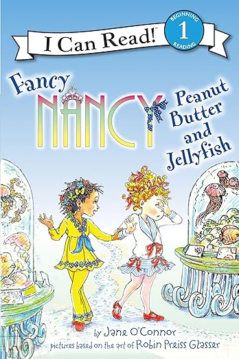 I can read level 1 -Fancy Nancy: Peanut Butter and Jellyfish