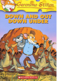 Geronimo Stilton -  Down and out Down under