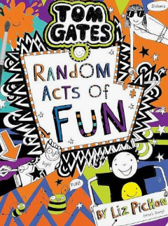 Tom Gates - Random acts of fun