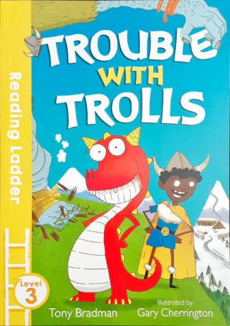 Trouble with Trolls (Reading Ladder Level 3)