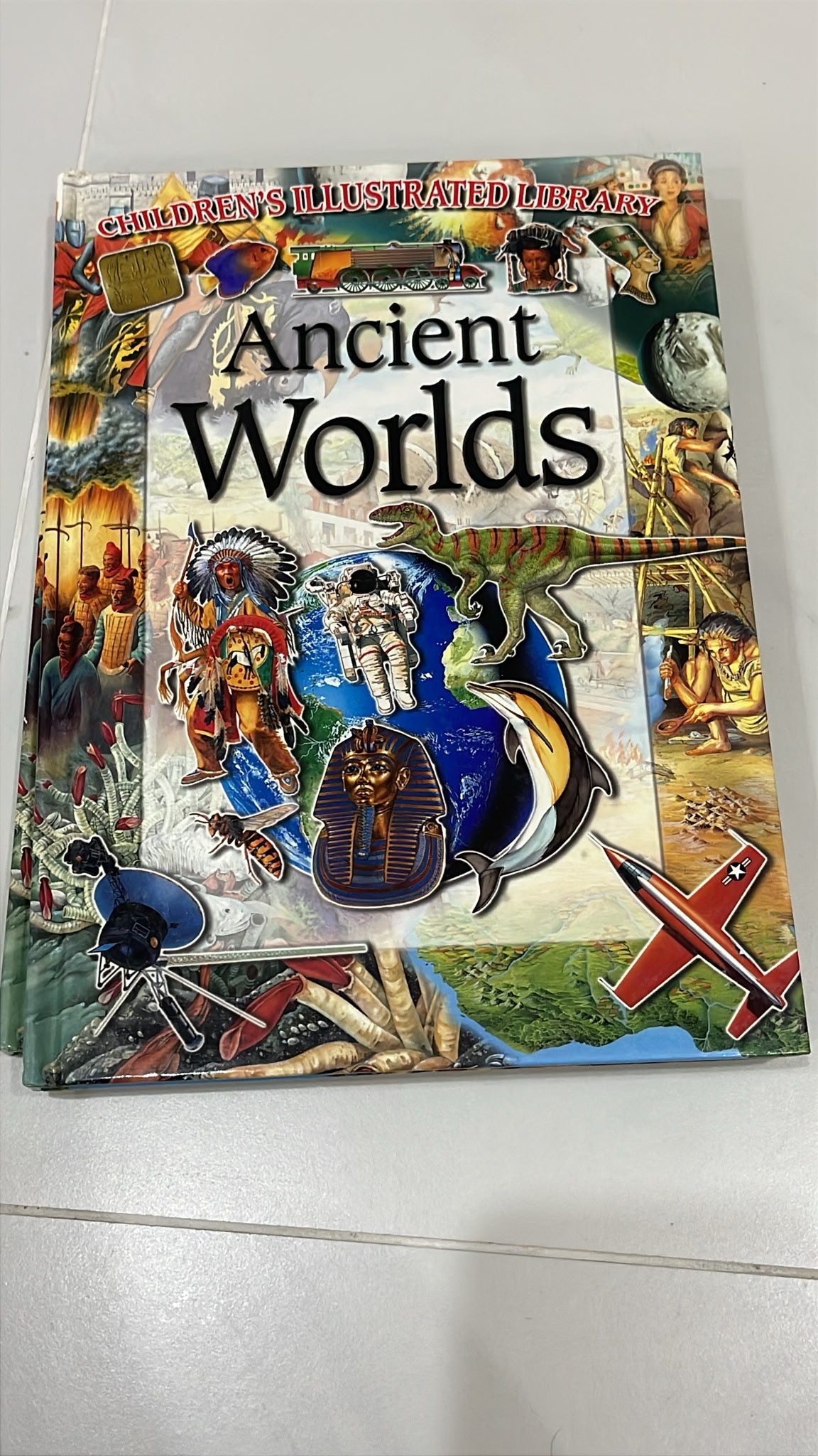 Ancient Worlds (Children's Illustrated Library)
