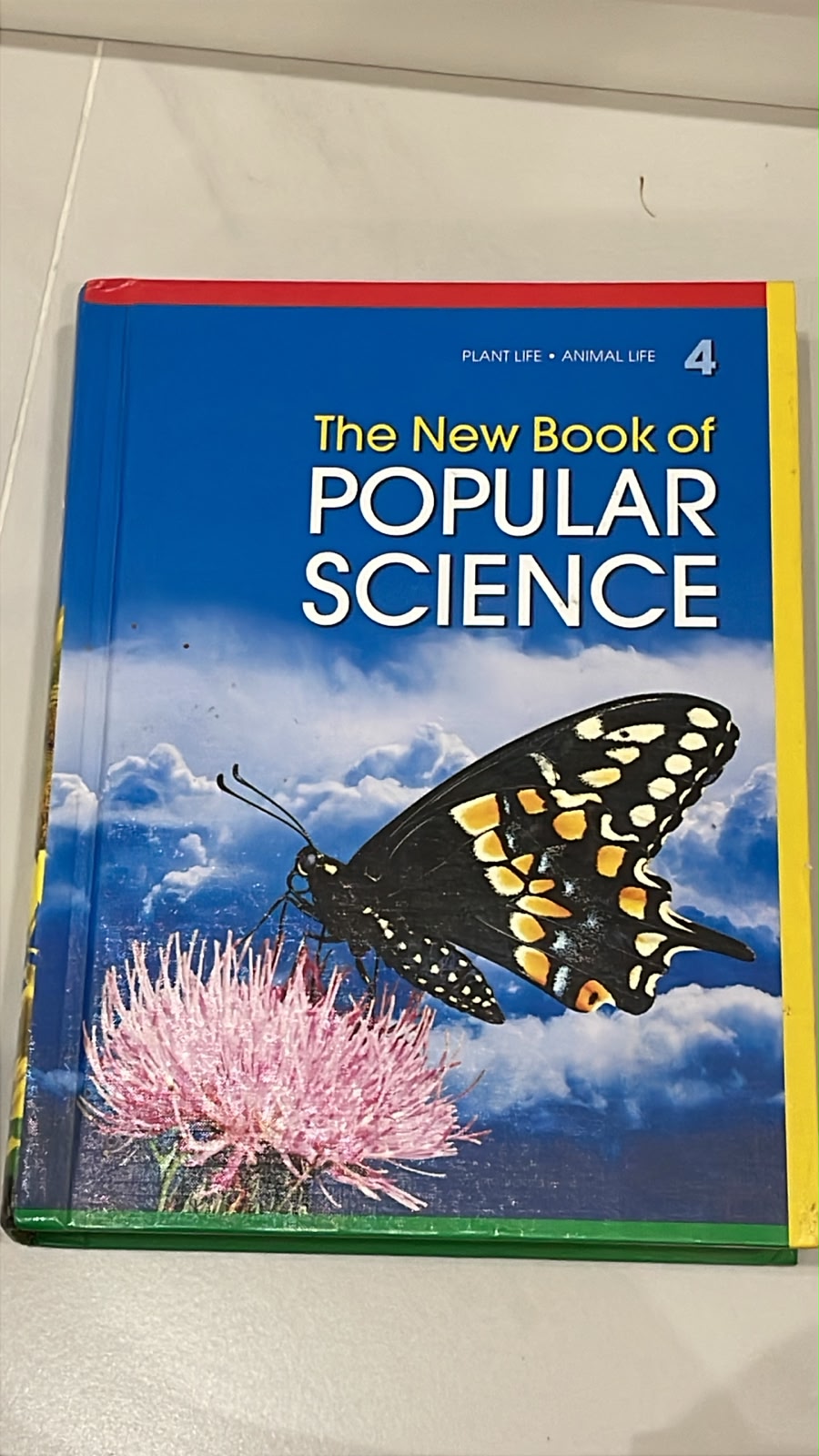 The New Book of Popular Science – Book 4: Plant life , Animal Life