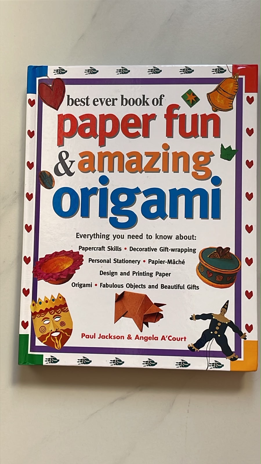 Best Ever Book of Paper Fun & Amazing Origami