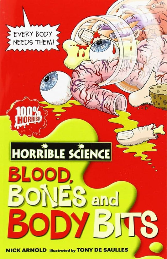 Horrible Science: Blood, Bones and Body Bites