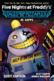 Five Nights at Freddy's:  TALES FROM THE PIZZAPLEX #2HAPPS