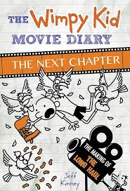 The Diary of a Wimpy Kid - Movie Diary The Next Chapter