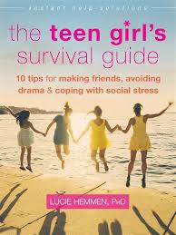 The Teen girl's survival guide