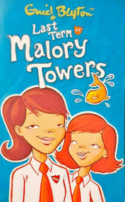 Last term Malory Towers by Enid Blyton