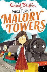 First term at Malory Towers by Enid Blyton