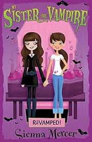 My Sister the Vampire: Revamped!