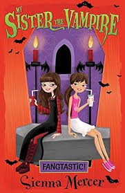 My Sister the Vampire: Fangtastic!