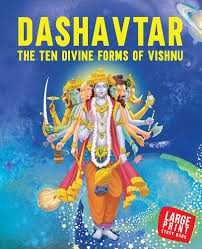 Dashavtar: The Ten Divine Forms of Vishnu
