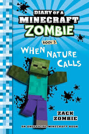Diary of a Minecraft Zombie : When Nature Calls