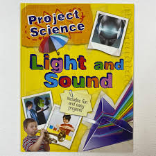 Project Science - Light and Sound